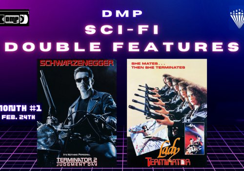 Sci-Fi Double Feature Series: MONTH #1