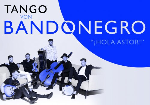 Tango von Bandonegro - ¡Hola Astor! - LIVE